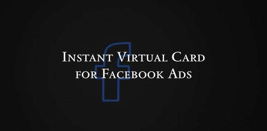 Get Instant Virtual Card for Facebook Ads Campaigns: Unlimited VCC