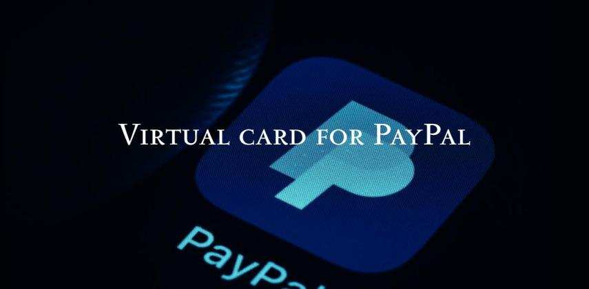 Virtual card for PayPal: Buy Virtual Prepaid Card That Works Seamlessly