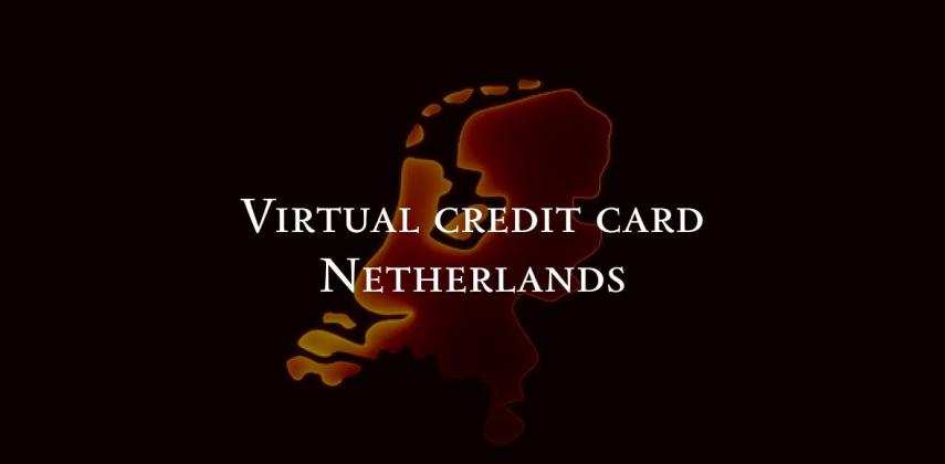 Virtual credit card Netherlands: Best Options for Expats, Businesses & Travelers