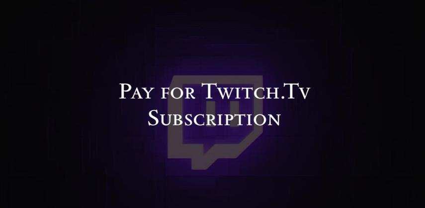 Twitch virtual card: How to Pay for Twitch.Tv Subscription