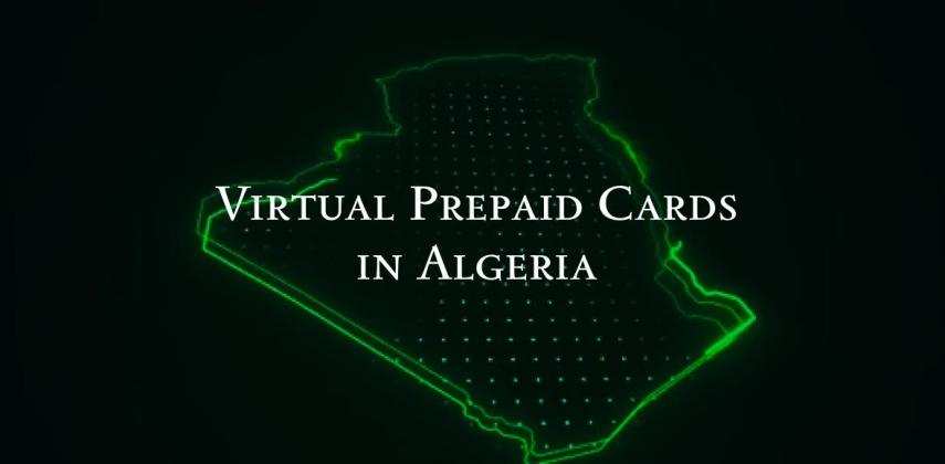 Get Virtual Prepaid Cards in Algeria for International Payments